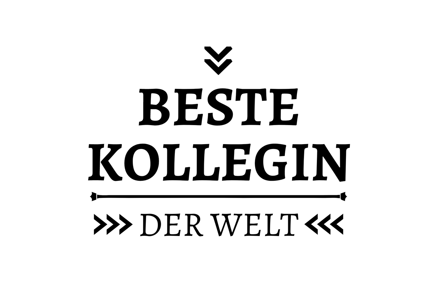 Beste Kollegin der Welt