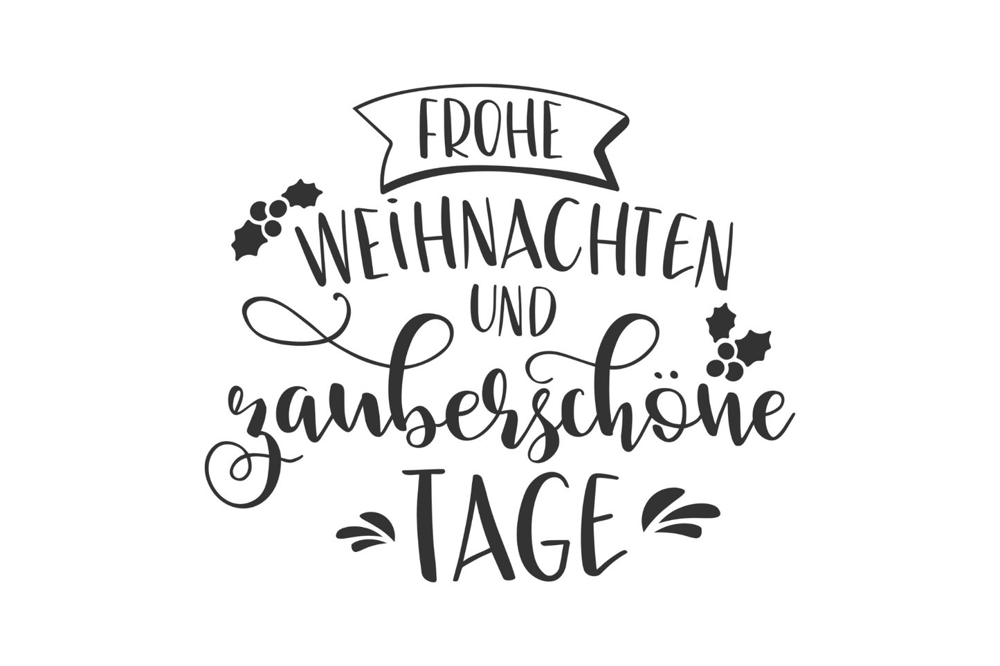 Frohe Weihnachten und zauberschöne Tage