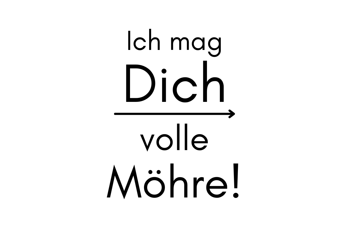 Ich mag Dich volle Möhre!