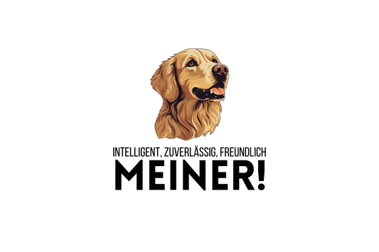 Intelligent, zuverlässig, freundlich MEINER!