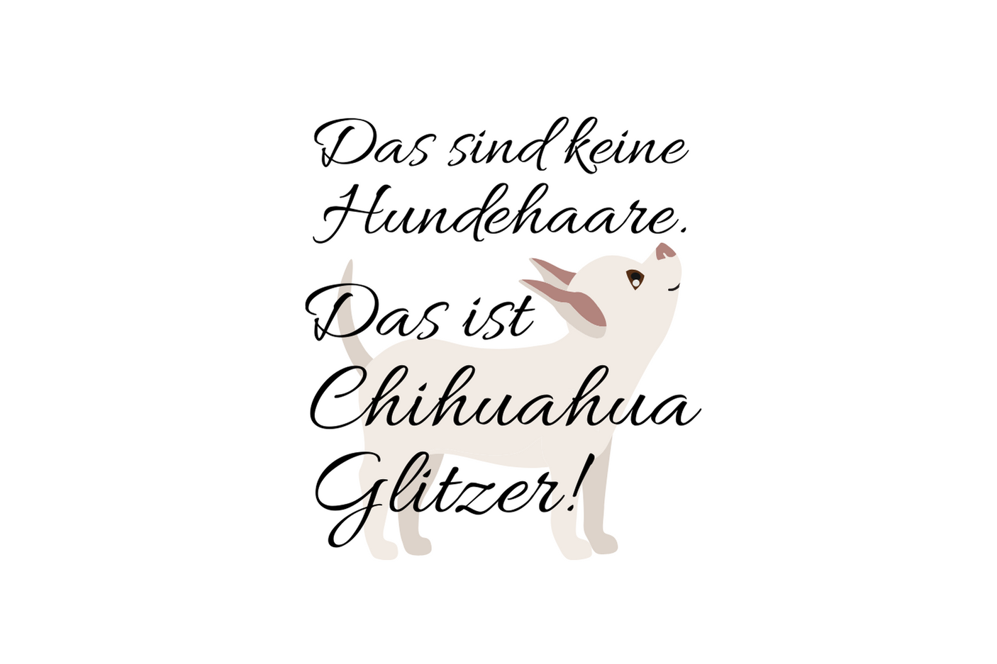 Das sind keine Hundehaare. Das ist Chihuahua Glitzer!