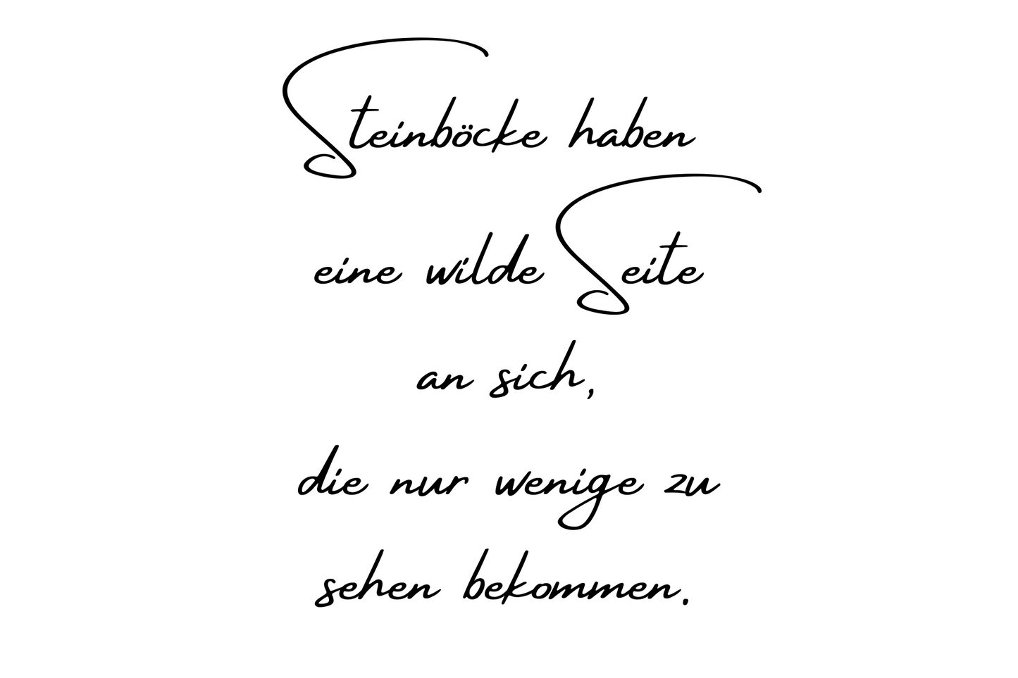 Steinböcke haben eine wilde Seite an sich, die nur wenige zu sehen bekommen.