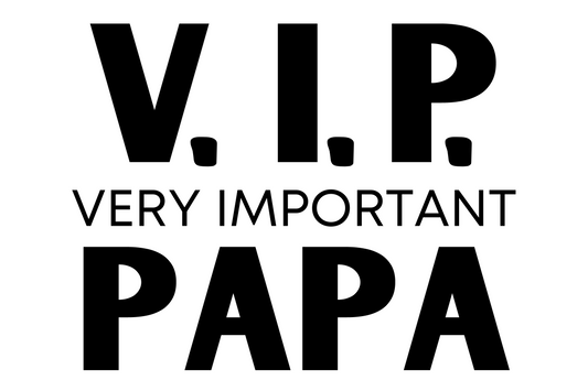 VIP Very important Papa